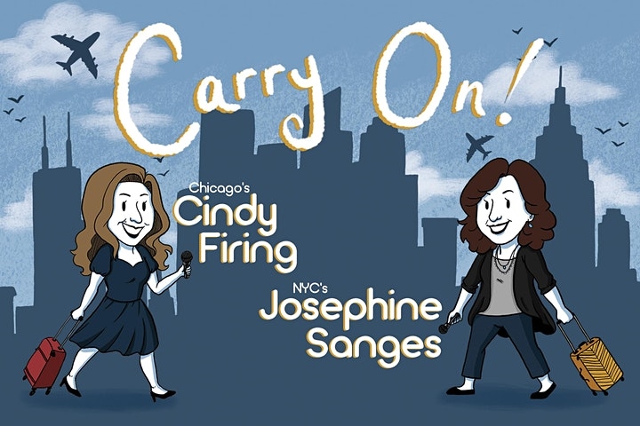 “Carry On!” with Cindy Firing and Josephine Sanges